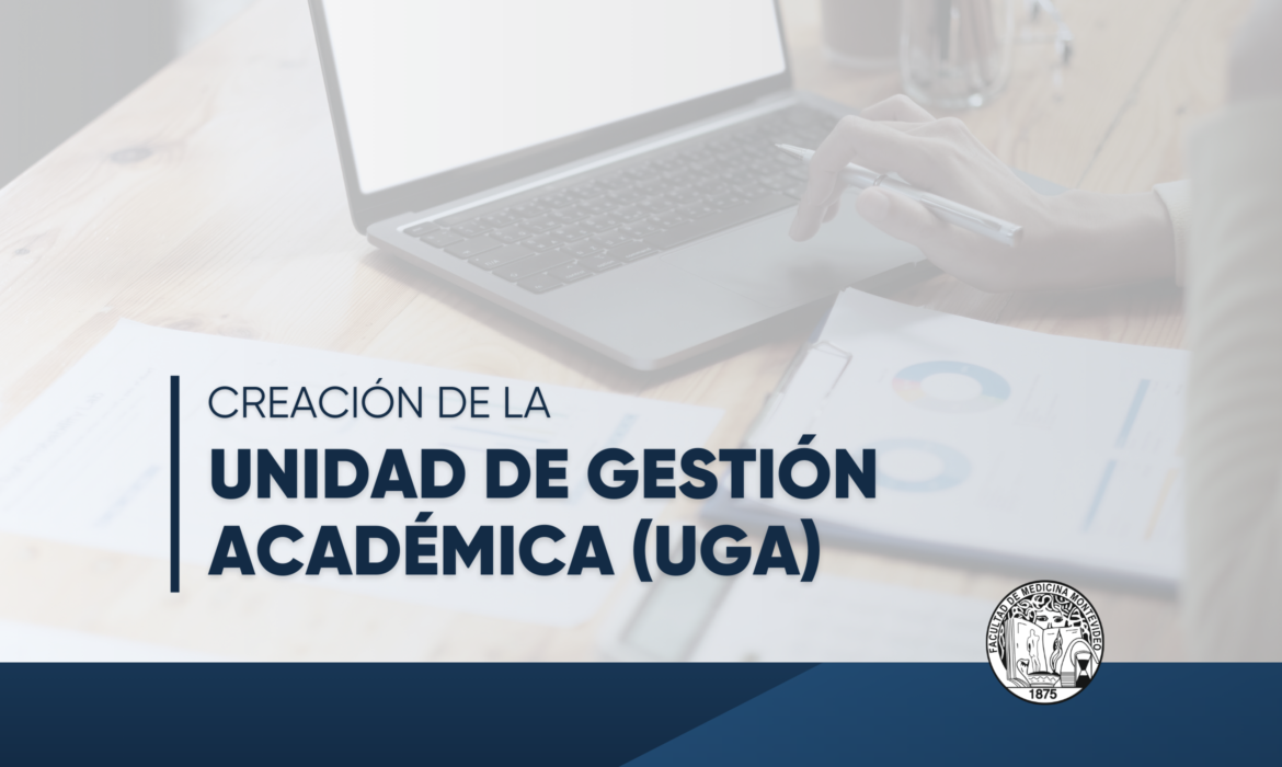 Unidad de Gestión Académica (UGA) de Facultad de Medicina