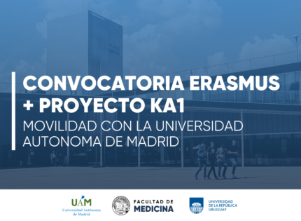 Convocatoria ERASMUS + Proyecto KA1 para la movilidad con la Universidad Autónoma de Madrid, España.
