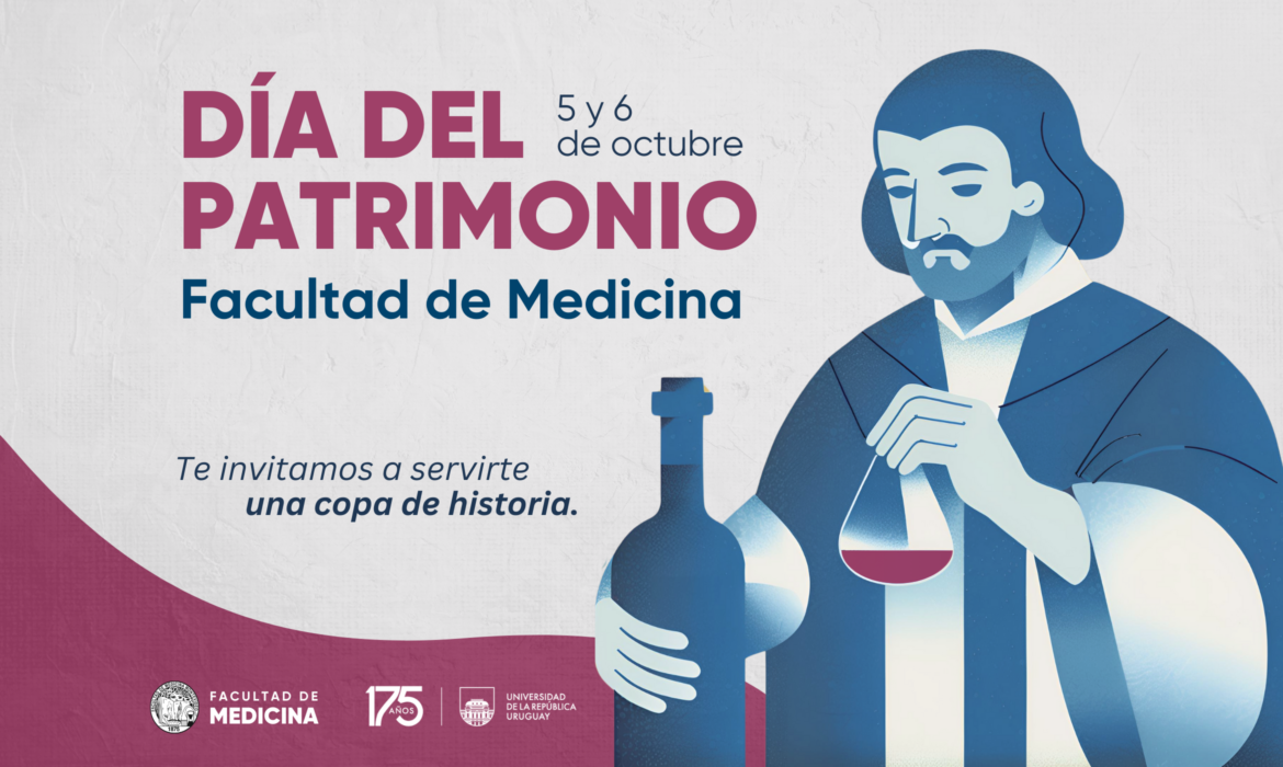 Servite una copa de historia este Día del Patrimonio en la Facultad de Medicina