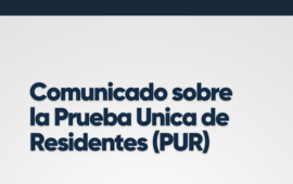 Comunicado Prueba Unica de Residentes (PUR)