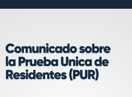 Comunicado Prueba Unica de Residentes (PUR)