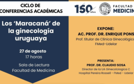 Conferencia: Los “Maracaná” de la Ginecología Uruguaya