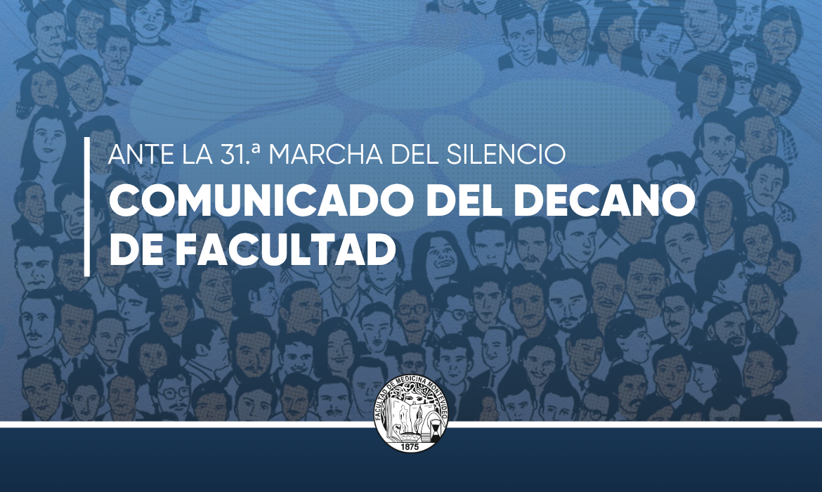 Comunicado del Decano de Facultad ante la 31.ª Marcha del Silencio