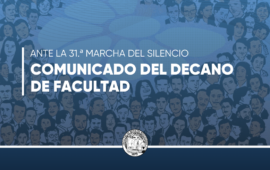 Comunicado del Decano de Facultad ante la 31.ª Marcha del Silencio