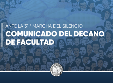 Comunicado del Decano de Facultad ante la 31.ª Marcha del Silencio