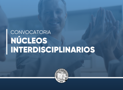 Convocatoria abierta a Núcleos Interdisciplinarios 2026