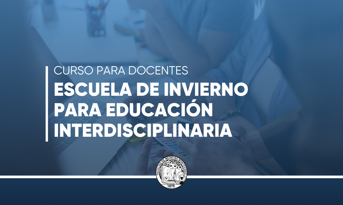 Escuela de Invierno: Educación Interdisciplinaria