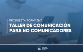 Taller de Comunicación Para No Comunicadores