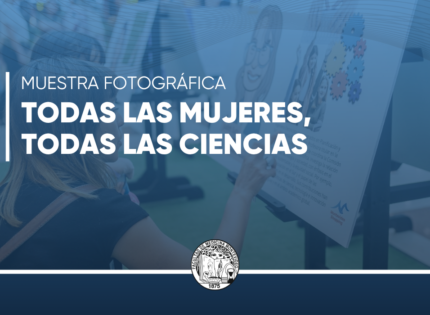 Muestra fotográgica “Todas las mujeres, todas las ciencias”